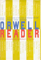 'The Orwell Reader, Fiction, Essays, and Reportage' (front cover)